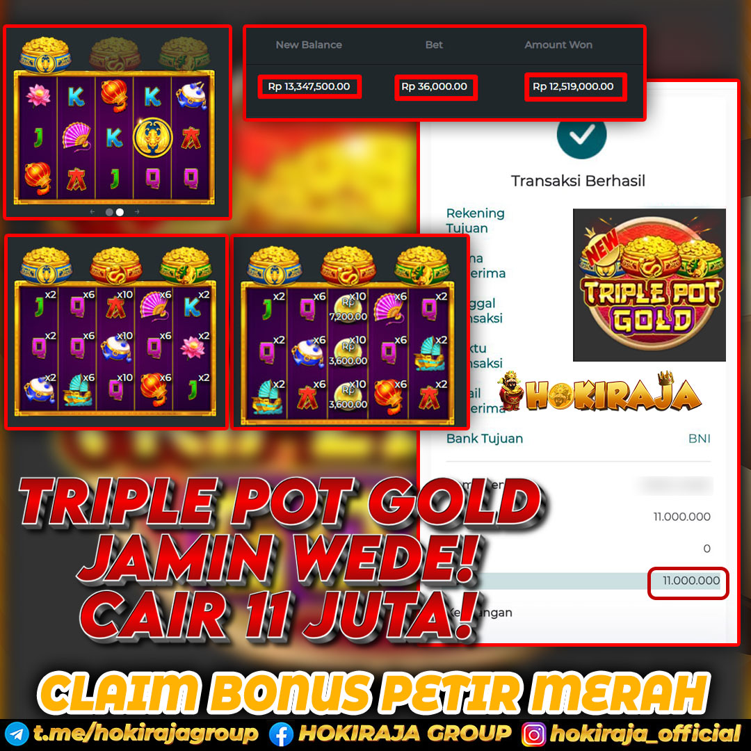 HOKIRAJA JACKPOT SLOT TRIPLE POT GOLD RP 11.000.000 ID : XIA***